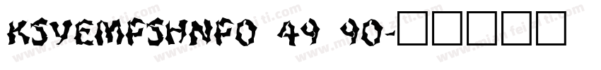 KSYEMPSHNP0 49 90字体转换